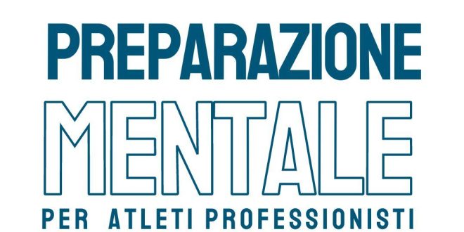 Preparazione Mentale degli Atleti Professionisti: Segreti del Successo